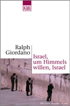 Ralph Giordano - Israel, um Himmels willen, Israel