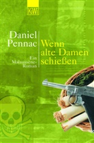 Daniel Pennac, Eveline Passet - Wenn alte Damen schießen