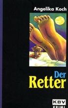 Angelika Koch - Der Retter