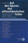 Elke Krotz - Auf den Spuren des althochdeutschen Isidor