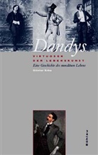 Günter Erbe - Dandys - Virtuosen der Lebenskunst