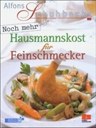 Alfons Schuhbeck - Noch mehr Hausmannskost für Feinschmecker