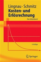Lingna, Volke Lingnau, Volker Lingnau, SCHMITZ, Hans Schmitz - Kosten- und Erlösrechnung