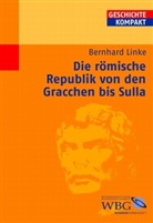 Bernhard Linke - Die römische Republik von den Gracchen bis Sulla
