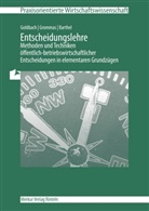 Barthe, BARTHEL, Thomas Barthel, Goldbac, Arni Goldbach, Arnim Goldbach... - Entscheidungslehre - Methoden und Techniken