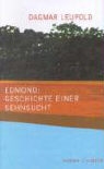 Dagmar Leupold - Edmond: Geschichte einer Sehnsucht