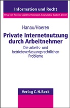 Dirk Andres, Pete Hanau, Peter Hanau, Thomas Hoeren, Dir Andres, Dirk Andres - Private Internetnutzung durch Arbeitnehmer