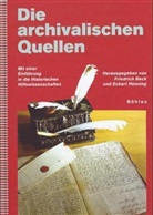 Friedrich Beck, Eckart Henning - Die archivalischen Quellen