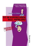 Gisel Eppenstein, Gisela Eppenstein, Hans J Schmidt, Hans J. Schmidt, Schmidt Hans J. - Kopiervorlagen Mathematik / Prof. Dr. G. Rübel Fit im Kopfrechnen. Null Problemo.