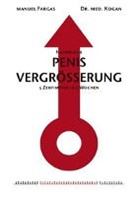 Farga, Manue Fargas, Manuel Fargas, Kogan - Natürliche Penisvergrösserung