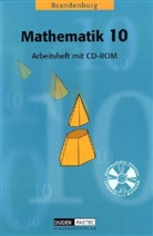 Axel Brückner - Mathematik, Ausgabe Brandenburg: Klasse 10, Gesamtschule/Realschule/Gymnasium, Arbeitsheft m. CD-ROM