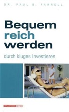 Paul B. Farrell - Bequem reich werden durch kluges Investieren