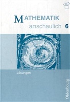 Ulrich Geyer, Friedrich Barth, Konrad Ossiander - Mathematik anschaulich, Gymnasium Bayern: 6. Jahrgangsstufe, Lösungen