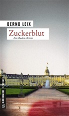 Bernd Leix - Zuckerblut