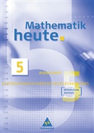 Heinz Griesel, Helmut Postel, Rudolf Vom Hofe - Mathematik heute, Hauptschule/Mittelschule Sachsen, Neubearbeitung: Mathematik heute - Ausgabe 2004 Mittelschule Sachsen