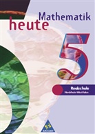 Heinz Griesel, Helmut Postel - Mathematik heute, Realschule Nordrhein-Westfalen und Schleswig-Holstein: 5. Schuljahr
