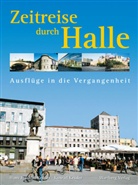 Hans J. Kessler, Hans Joachim Kessler, Konrad Kessler - Zeitreise durch Halle