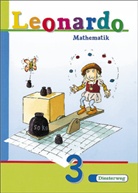 Carolin Armbruster, Caroline Armbruster, Claudi Brall, Claudia Brall, Heidr Grottke, Heidrun Grottke... - Leonardo. Mathematik: 3. Schuljahr, Schülerband, Ausgabe Berlin, Bremen, Hamburg, Hessen, Niedersachsen, Nordrhein-Westfalen, Rheinland-Pfalz, Saarland, Schleswig-Holstein