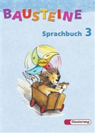 Siegfried Buck, Susanne Herrmann, Ralf Trinks - Bausteine Sprachbuch, Ausgabe S,  Neubearbeitung: 3. Schuljahr