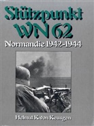 Helmut K. von Keusgen, Helmut Konrad von Keusgen - Stützpunkt WN 62 - Normandie 1942-1944