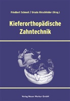 Ursula Hirschfelder, Friedber Schmeil, Friedbert Schmeil, Hirschfelder, Hirschfelder, Ursula Hirschfelder... - Kieferorthpädische Zahntechnik