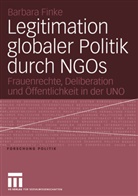 Barbara Finke - Legitimation globaler Politik durch NGOs