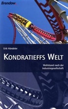 Erik Händeler - Kondratieffs Welt