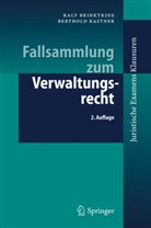 Brinktrin, Ral Brinktrine, Ralf Brinktrine, Kastner, Berthold Kastner - Fallsammlung zum Verwaltungsrecht