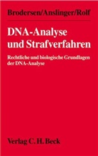 Katj Anslinger, Katja Anslinger, Kilia Brodersen, Kilian Brodersen, Burkhard Rolf - DNA-Analyse und Strafverfahren