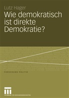 Lutz Hager - Wie demokratisch ist direkte Demokratie?
