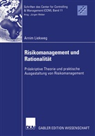 Arnim Liekweg - Risikomanagement und Rationalität
