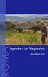 Anneliese Ast - Irgendwo im Nirgendwo