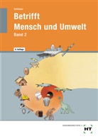 Cornelia A Schlieper, Cornelia A. Schlieper - Betrifft Mensch und Umwelt - 2: 9./10. Schuljahr