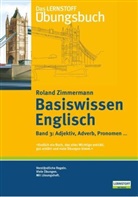 Roland Zimmermann - Basiswissen Englisch - 3: Das Lernstoff Übungsbuch / Basiswissen Englisch. Band 3: Adjektiv, Adverb, Pronomen ...