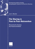 Jan Becker, Jan U. Becker - File Sharing in Peer-to-Peer-Netzwerken