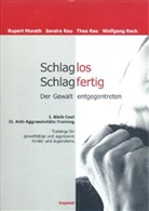 Ruper Morath, Rupert Morath, Sandr Rau, Sandra Rau, Thea Rau, Thea u a Rau... - Schlaglos Schlagfertig - Der Gewalt entgegentreten