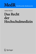 S. Becker, Stefan Becker - Das Recht der Hochschulmedizin