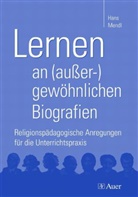 Hans Mendl - Lernen an (außer-)gewöhnlichen Biografien