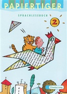 Gisela Giani, Gisela Gutheil, Konrad Korkow, Carmen Nickel-Hammer, Sabine Reinert-Richter, Christina Sames-Möckel... - Papiertiger, Ausgabe alle Bundesländer (außer Baden-Württemberg, Rheinland-Pfalz u. Saarland): 2. Schuljahr