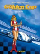 Henriet, Alain Henriet, Daniel Pecqueur, Alain Henriet, Alain Henriet - Golden Cup - Bd.1: Golden Cup - Daytona