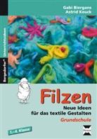 Gab Biergans, Gabi Biergans, Astrid Keuck - Filzen