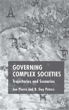 B Peters, B. Peters, B. Guy Peters, Guy Peters, Pierre, J Pierre... - Coverning Complex Societies
