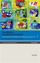 Knut Bleicher, Christia Abegglen, Christian Abegglen - Gesammelte Schriften in 6 Bänden - 1: Management im Wandel