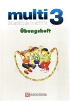 Günter Hagmaier, Claudia Kronschnabel, Doris Simon, Maja Viesel, Ulrike Walther-Vullo, Günter Hagmeier... - multi Mathematik, Ausgabe Baden-Württemberg, Neubearbeitung: 3. Schuljahr, Übungsheft