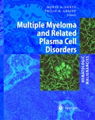 Mori A Gertz, Morie A Gertz, Morie A. Gertz, Philip R. Greipp, R Greipp, R Greipp - Hematologic Malignancies: Multiple Myeloma and Related Plasma Cell Disorders
