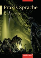Sabine Haeske, Ute Hirth, Angelika Kluger, Roswitha Radisch, Günter Rudolph, Jürgen Schäfer... - Praxis Sprache. Ausgabe Ost: Praxis Sprache Ausgabe Ost