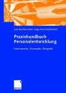Axel Mattenklott, Jurij Ryschka, Marc Solga - Praxishandbuch Personalentwicklung