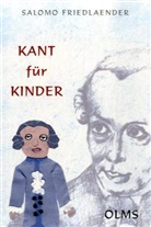 Salomo Friedlaender - Kant für Kinder