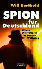 Will Berthold - Spion für Deutschland