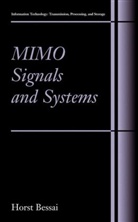 Horst Bessai, Horst J. Bessai - MIMO Signals and Systems, w. CD-ROM